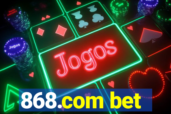 868.com bet